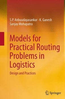 Paperback Models for Practical Routing Problems in Logistics: Design and Practices Book