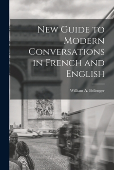 Paperback New Guide to Modern Conversations in French and English Book