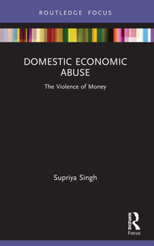 Paperback Domestic Economic Abuse: The Violence of Money Book
