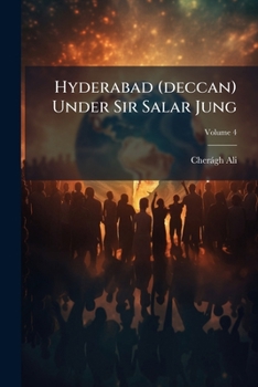 Paperback Hyderabad (deccan) Under Sir Salar Jung Book