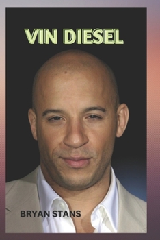 Paperback Vin Diesel: The life and legacy of vin diesel Book