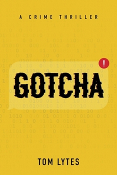 Paperback Gotcha: A Crime Thriller Volume 2 Book