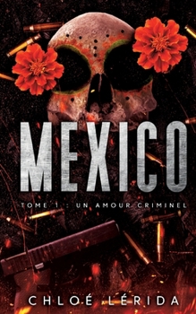 Paperback Mexico: Un amour criminel [French] Book