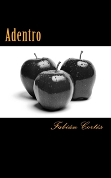 Paperback Adentro: Tríptico de miradas [Spanish] Book