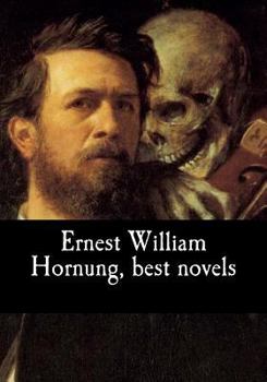 Paperback Ernest William Hornung, best novels Book