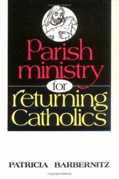 Paperback Parish Ministry for Returning Catholics Book