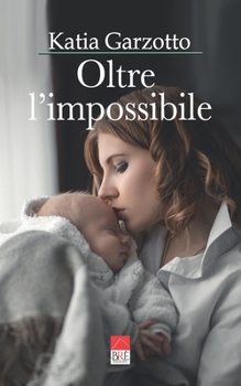 Paperback Oltre l'impossibile [Italian] Book