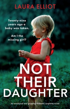 Paperback Not Their Daughter: An emotional and gripping domestic suspense novel Book