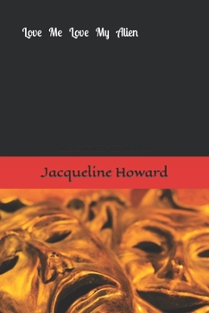 Paperback Love me Love my Alien Book