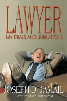 Hardcover Lawyer: My Trials and Jubilations Book