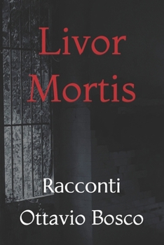 Paperback Livor Mortis: Racconti [Italian] Book