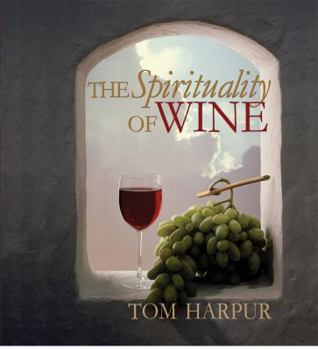 Paperback The Spirituality of Wine Book
