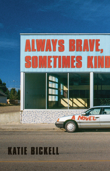 Paperback Always Brave, Sometimes Kind Book