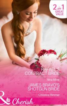 Paperback Rafael's Contract Bride: Rafael's Contract Bride / James Bravo's Shotgun Bride (Cherish) Book