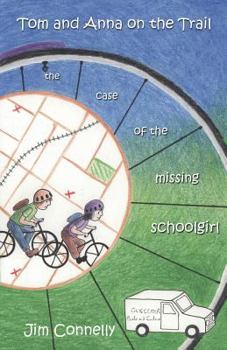 Paperback Tom and Anna on the Trail: The Case of the Missing Schoolgirl Book