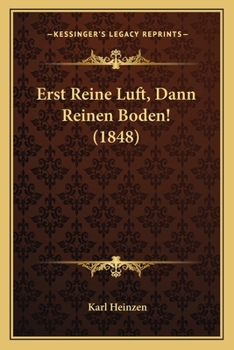 Erst Reine Luft, Dann Reinen Boden! (1848)