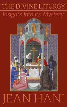 Hardcover Divine Liturgy: Insights Into Its Mystery Book