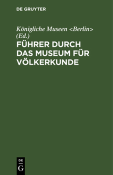 Hardcover Führer Durch Das Museum Für Völkerkunde [German] Book