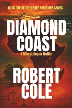 Paperback Diamond Coast: A Milo deCogan Thriller (Book One of the Relief Solutions Series) Book