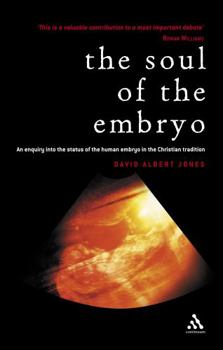 Paperback Soul of the Embryo: Christianity and the Human Embryo Book