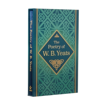 Hardcover The Poetry of W. B. Yeats: Deluxe Slipcase Edition Book