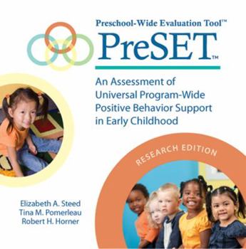 CD-ROM Preschool-Wide Evaluation Tool(tm) (Preset(tm)), Research Edition: An Assessment of Universal Program-Wide Postitive Behavior Support in Early Childho Book