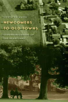 Paperback Newcomers to Old Towns: Suburbanization of the Heartland Book