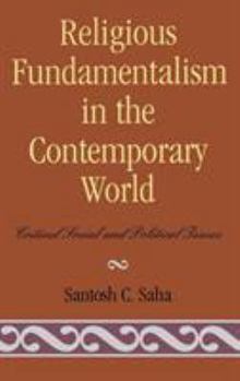 Hardcover Religious Fundamentalism in the Contemporary World: Critical Social and Political Issues Book