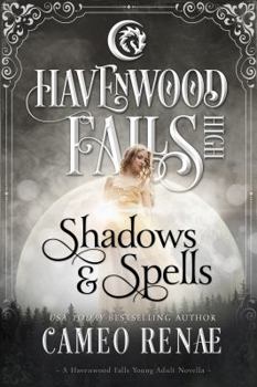 Paperback Shadows & Spells: (A Havenwood Falls High Novella) Book