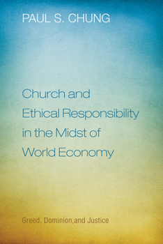 Paperback Church and Ethical Responsibility in the Midst of World Economy Book