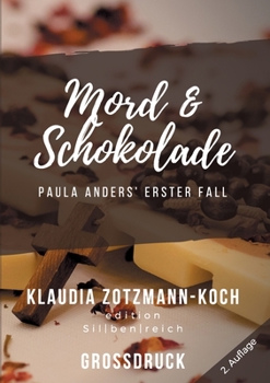 Paperback Mord & Schokolade (Gro?druck): Paula Anders' erster Fall [German] Book
