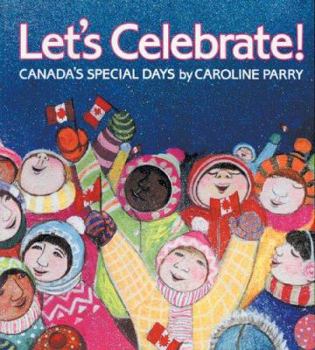 Paperback Let's Celebrate!: Canada's Special Days Book