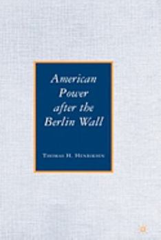 Paperback American Power After the Berlin Wall Book