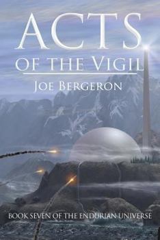 Acts of the Vigil - Book #2 of the Vigil Trilogy