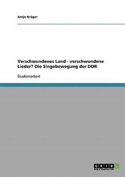 Paperback Verschwundenes Land - verschwundene Lieder? Die Singebewegung der DDR [German] Book