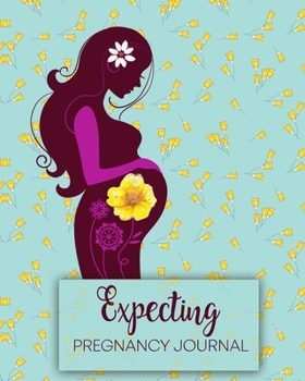 Expecting Pregnancy Journal: Premium Pregnancy Journal and Organizer With Prompts, Checklists - Great Gift For The Expecting Mom (The Pregnancy Journal)