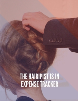 Paperback The Hairipist Is In Expense Tracker: Budgeting and Tax Tracker Book
