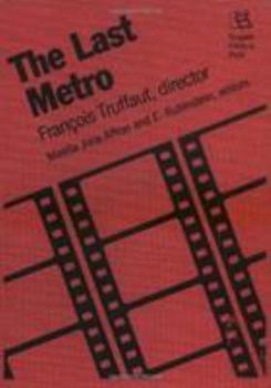 Hardcover The Last Metro: Frantois Truffaut, Director Book