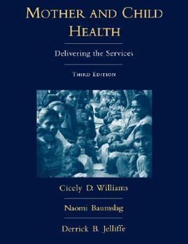 Paperback Mother and Child Health: Delivering the Services Book