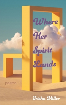 Paperback Where Her Spirit Lands Book