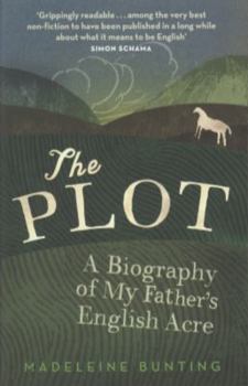 Paperback The Plot: A Biography of My Father's English Acre Book