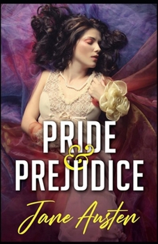 Paperback Pride and Prejudice: a classics illustrated edition Book