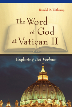 Paperback Word of God at Vatican II: Exploring Dei Verbum Book