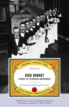 Paperback High Bonnet: A Novel of Epicurean Adventures Book