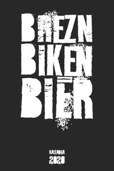 Brezn Biken Bier Kalender 2020: Motorrad Bike Motorräder Wochenkalender Monatskalender Jahreskalender Notizbuch Terminplaner I Geschenk für ... A5 Softcover mit 110 Seiten (German Edition)