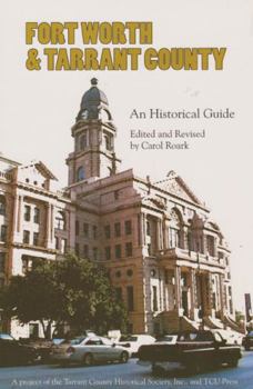 Paperback Fort Worth and Tarrant County: An Historical Guide Book