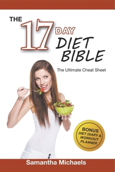 17 Day Diet: Ultimate Cheat Sheet (with Diet Diary & Workout Planner)