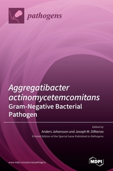 Hardcover Aggregatibacter actinomycetemcomitans-Gram-Negative Bacterial Pathogen Book
