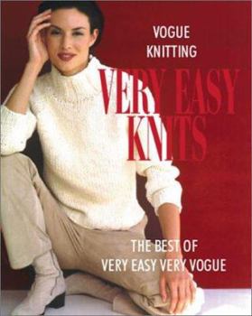 Vogue Knitting: Very Easy Knits: The Best of Very Easy Very Vogue