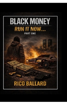 Paperback Black Money Run It Now,, Part One Book